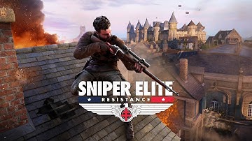 Sniper Elite: Resistance - Part 1 - My First Playthrough