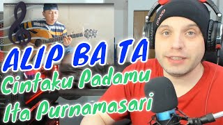 ALIP BA TA - Cintaku Padamu - Ita Purnamasari (COVER gitar) [Reaction & Review]