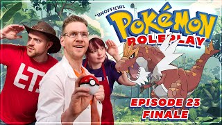 POKEMON ROLEPLAY - Ep23 FINALE - Running Rampant - (Unofficial RPG Adventure)