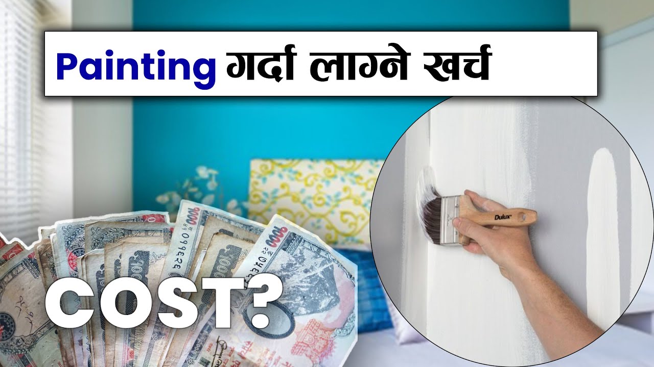 Cost of Painting a house in Nepal, Types of Paint