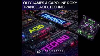 Olly James & Caroline Roxy Trance, Acid, Techno Wicked Sessions Tune Of The Week