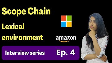 Scope Chain | Lexical environment | Front-end interview series | Ep. 4