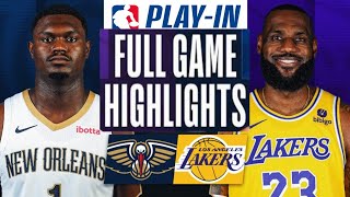 New Orleans Pelicans vs Los Angeles Lakers Full Game Highlights | Play in update | NBA Highlights