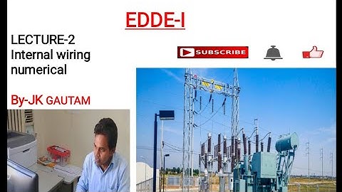 Internal wiring numerical ||| lecture 2