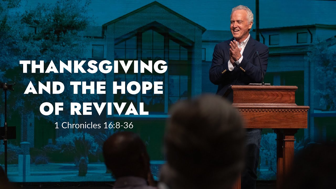 Thanksgiving and the Hope of Revival | 1 Chronicles 16