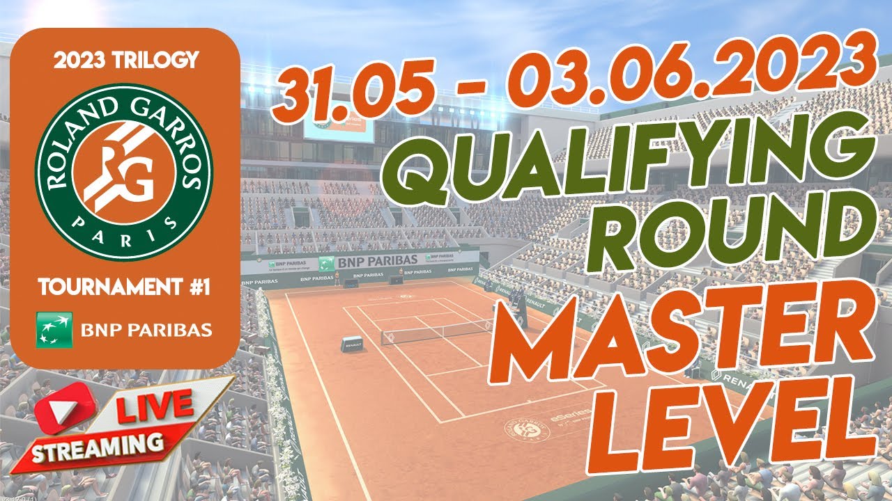 Tennis Clash 2023 Roland Garros Trilogy First Tournament Master Qualifying Round June 2023