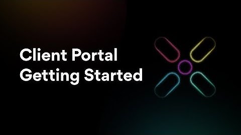 Client Portal Getting Started