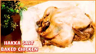 Hakka Salt-Baked Chicken/The Most Tender And Silky Chicken You Have Ever Tasted!