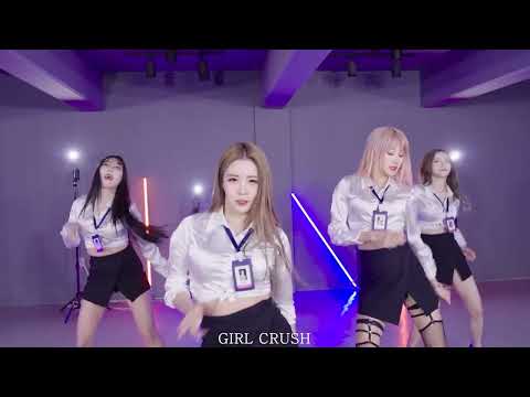 GIRL CRUSH - Oppa, Do you trust me ' DANCE MUSIC VIDEO