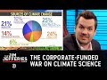 The Corporate-Funded War on Climate Science - The Jim Jefferies Show