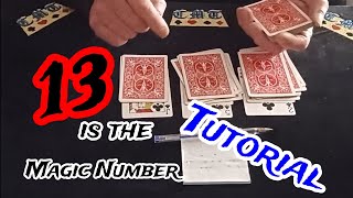 The Magic of 13. Card Trick Tutorial.