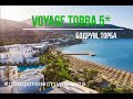 VOYAGE TORBA 5* - обзор отеля от турагента