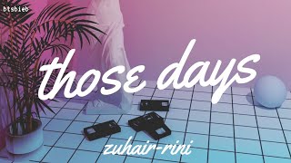 Zuhair/Rini - Those Days [Lyrics Video] chords