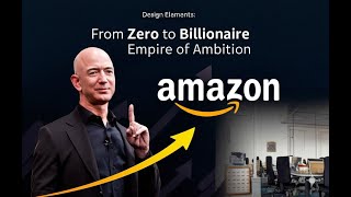 Empire of Ambition: Jeff Bezos’ Rise to Riches | The Untold Story of Amazon’s Founder
