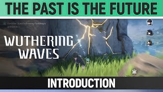 Wuthering Waves - The Past is the Future: Introduction - Side Quest Walkthrough