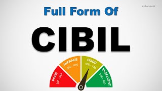 Full Form of CIBIL | CIBIL Full Form