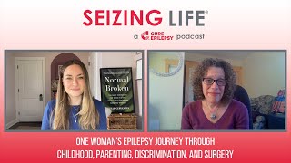 One woman’s epilepsy journey through childhood, parenting, discrimination, and surgery