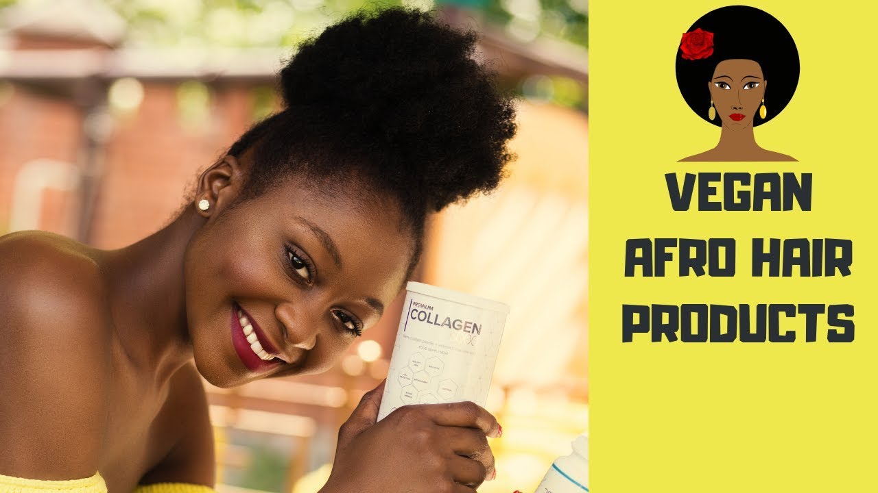 The Vegan Nigerian: Top 5 Vegan Brands for Afro Hair | Afro Hair & Beauty  Live 2019