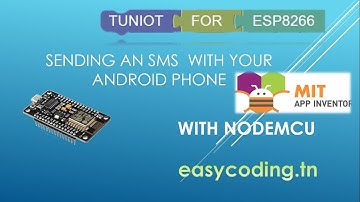 NodeMcu (ESP8266) Tutorial B-19: Sending an SMS with your android App