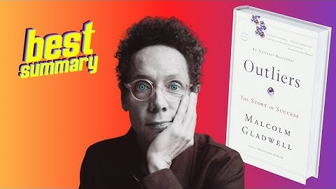 Outliers by Malcolm Gladwell [Summary 🎯 10000 Hours Rule]
