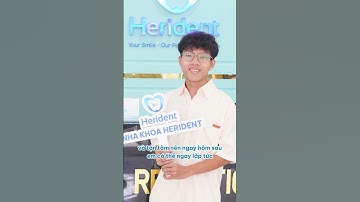 Cảm nhận của khách hàng Vũ Trọng Thưởng khi sử dụng dịch vụ nhổ răng khôn tại nha khoa Herident!!!