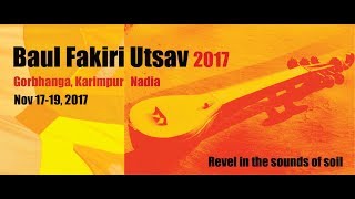Baul Fakiri Utsav 2017 || Gorbhanga, Nadia || Banglanatak.com