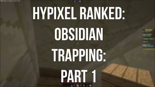 Ranked Skywars: Obsidian Trapping Part 1