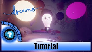 Dreams Ps4 Tutorial