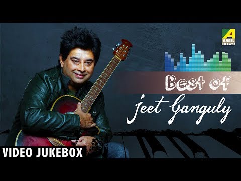 Best of Jeet Ganguly | Bengali Movie Songs | Video Jukebox | Jeet Ganguly -  YouTube