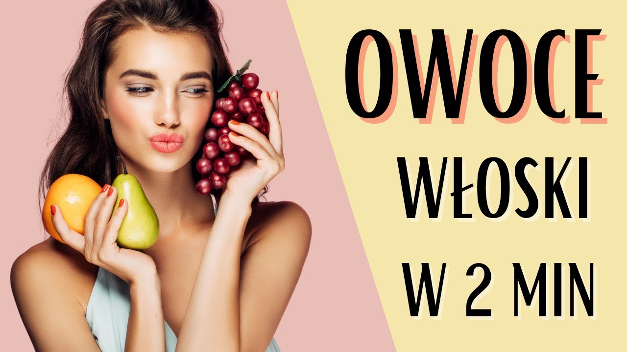 20 owoców po WŁOSKU 🥝🥥🍑🍏 Szybki kurs włoskiego - Naucz się owoców po włosku w 2 minuty 🍌🍍