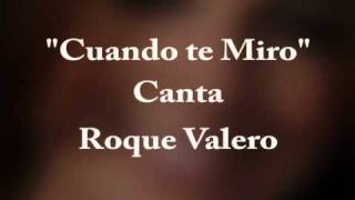 Cuando te miro - Roque Valero chords