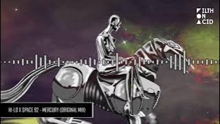 HI-LO x Space 92 - Mercury (Original Mix)