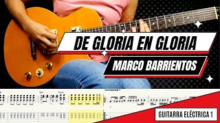 🎸🔥 De gloria en gloria - Marco Barrientos - GUITARRA - Partituras y Tabs 🎸🎶 #guitarra #tabs #cover De Gloria En Gloria Marco Barrientos Guitar Cover Tabs