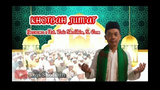 Khutbah jum'at tentang surga dan neraka oleh rois sholihin