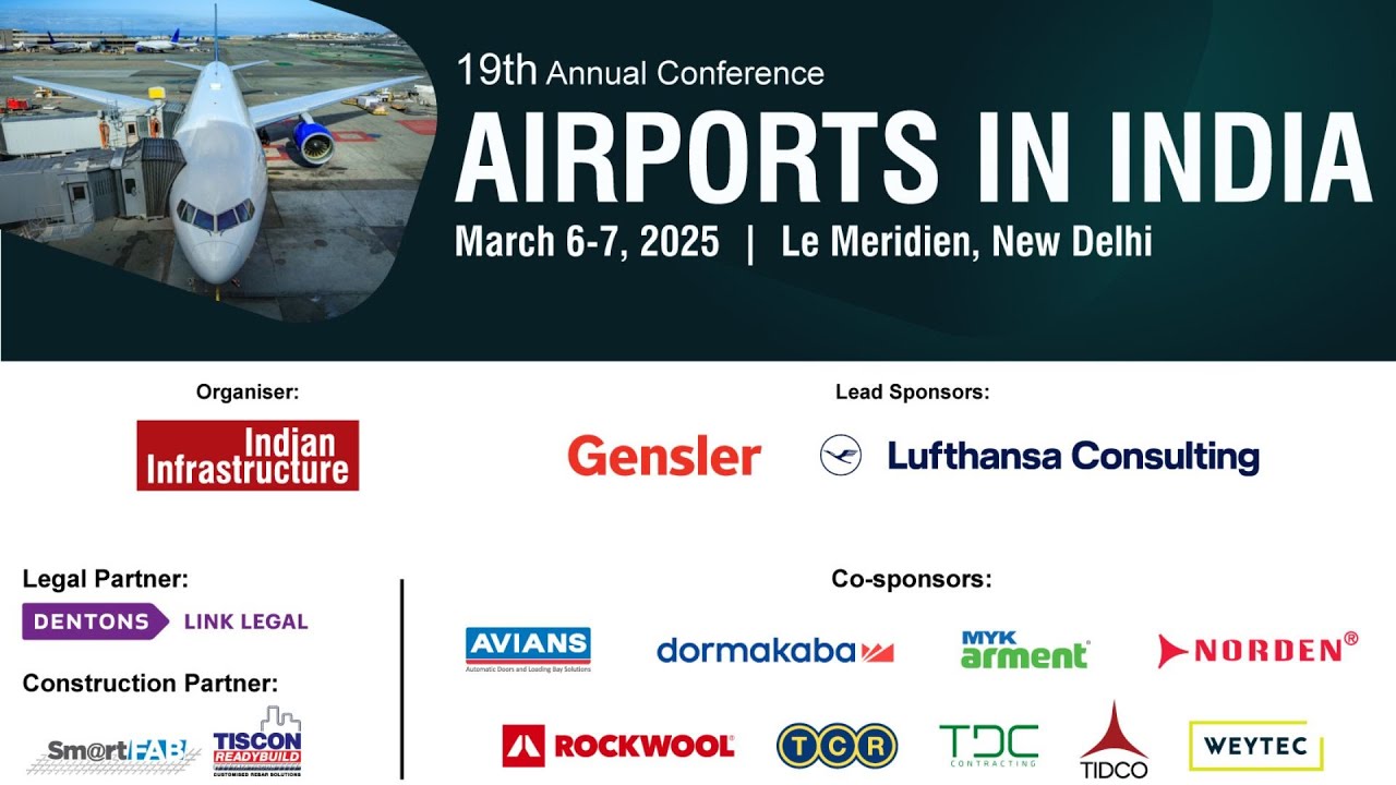 19th Annual Conference on Airports in India | March 6-7, 2025 | Le ...