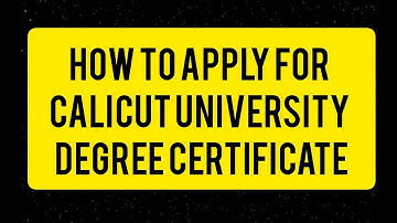 How to apply for calicut university degree certificate?