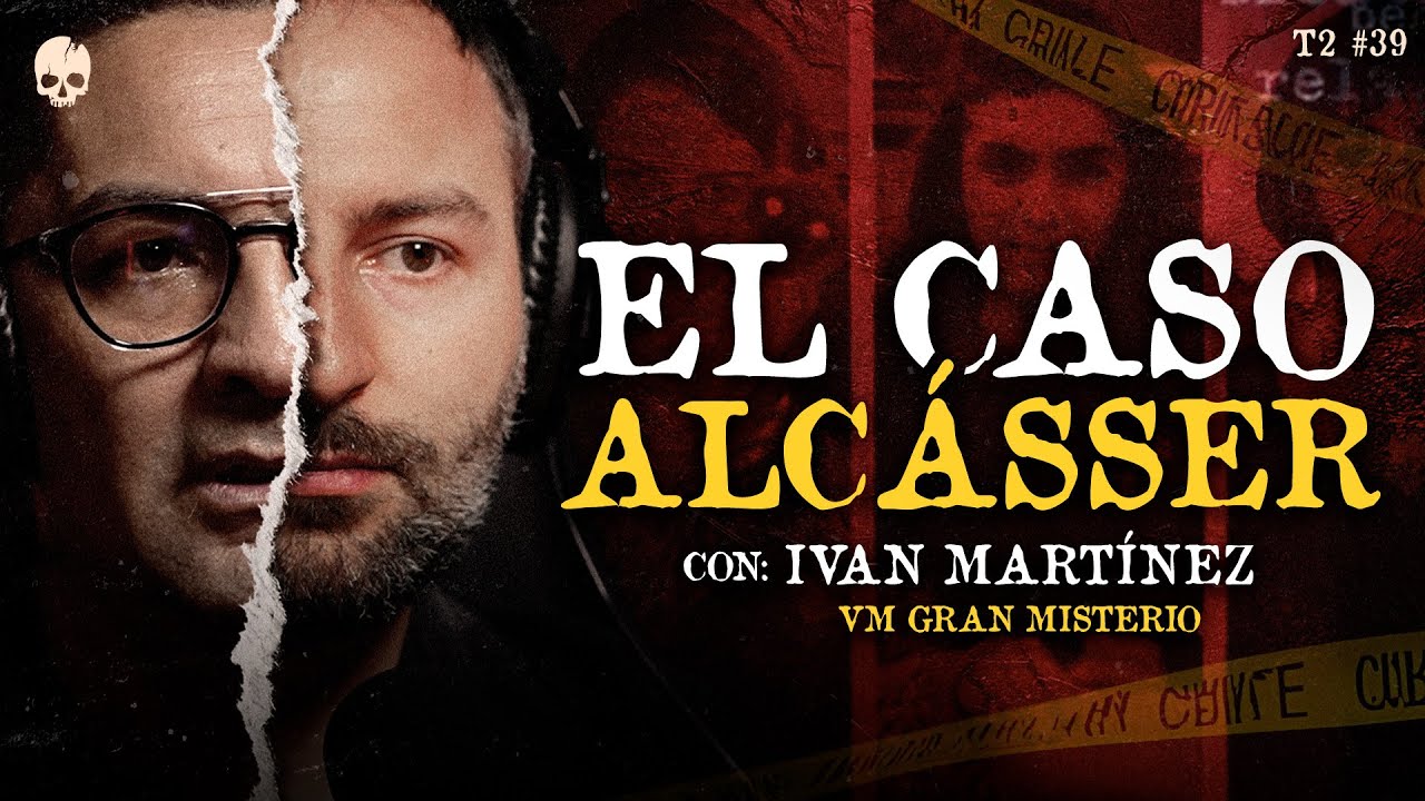 CASO ALCASSER: ¿SACRIFICIO O CRIMEN? CON IVÁN MARTÍNEZ @VMGranmisterio