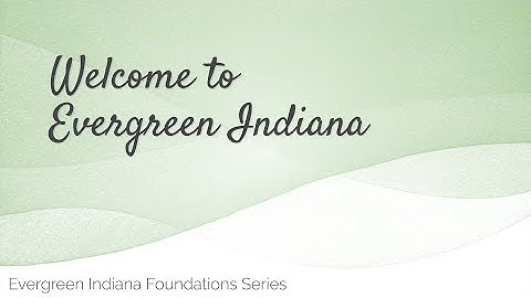 Welcome to Evergreen Indiana!