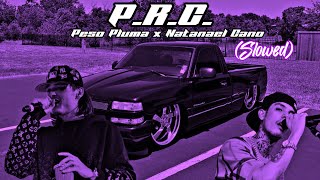 Peso Pluma x Natanael Cano - P.R.C. (Slowed) (Rebajada)