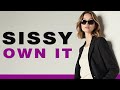 Sissy Own It (Sissy Music)