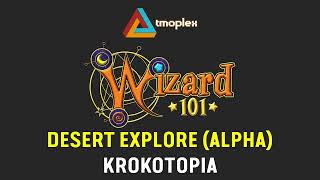 Wizard101: Krokotopia | Desert Explore Theme (Alpha)