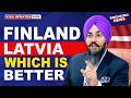 FINLAND LATVIA WHICH IS BETTER ?? | STUDY VISA UPDATES 2026 | USA CANADA UK
