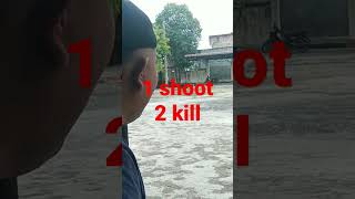 one shoot two kill