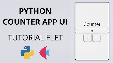 Python Counter App UI - Flet Tutorial