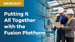 Putting It All Together: Autodesk Fusion for Business Transformation