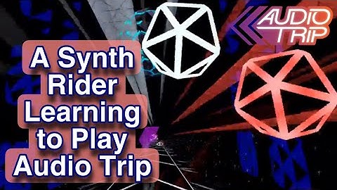 A Synth Rider Learning Audio Trip - Looking for Advice - One Hour In -  Chat + Gameplay