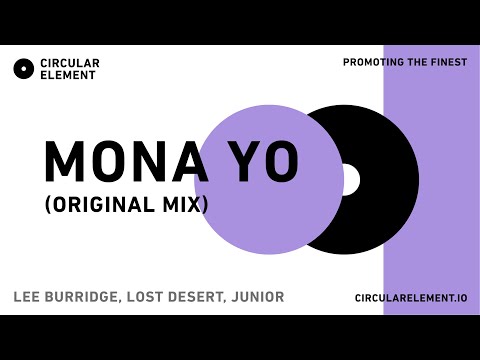 Mona Yo ft. Junior (Original Mix) - Lee Burridge & Lost Desert