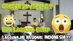 GEREJA DI JEPANG NYANYIIN LAGU WAJIB NASIONAL INDONESIA #VIRAL  - Durasi: 2:01. 