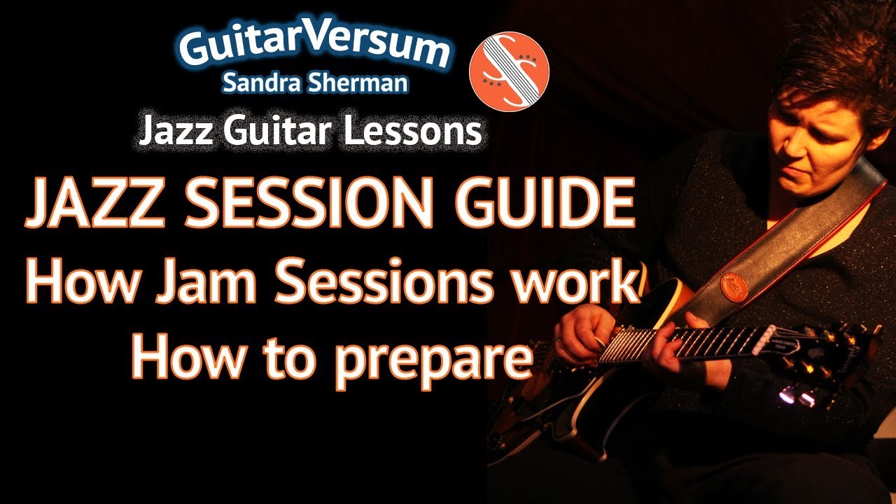 JAZZ SESSIONS GUIDE Tips for your 1st JAZZ JAM SESSION YouTube