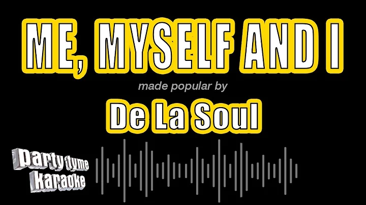 De La Soul - Me, Myself And I (Karaoke Version)
